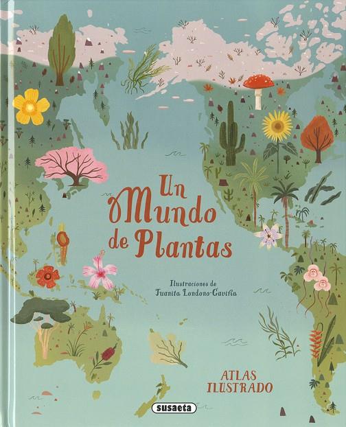 UN MUNDO DE PLANTAS | 9788411968195 | LONDONO, JUANITA