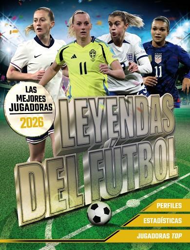 LEYENDAS DEL FÚTBOL : LAS MEJORES JUGADORAS 2026 | 9791387775032 | PETTMAN, KEVIN
