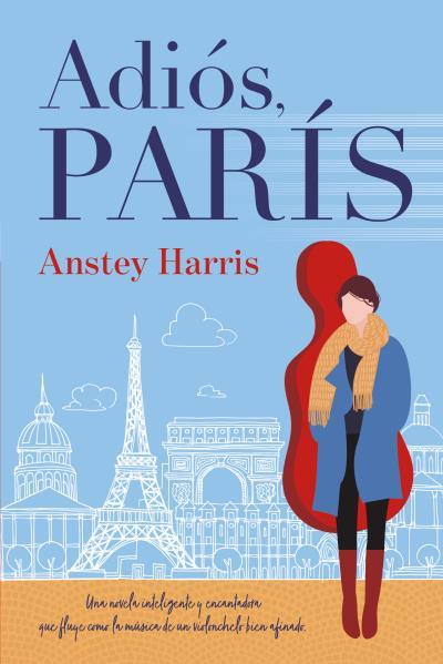 ADIOS, PARIS | 9788416327799 | HARRIS, ANSTEY