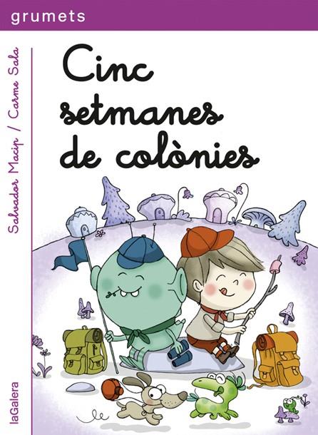 CINC SETMANES DE COLONIES | 9788424657833 | MACIP, SALVADOR ; SALA, CARME