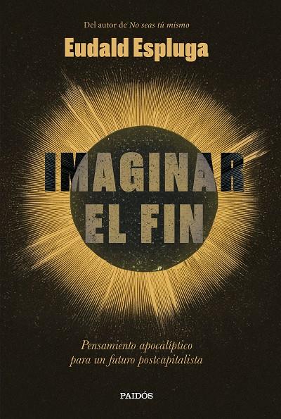 IMAGINAR EL FIN | 9788449345234 | ESPLUGA, EUDALD