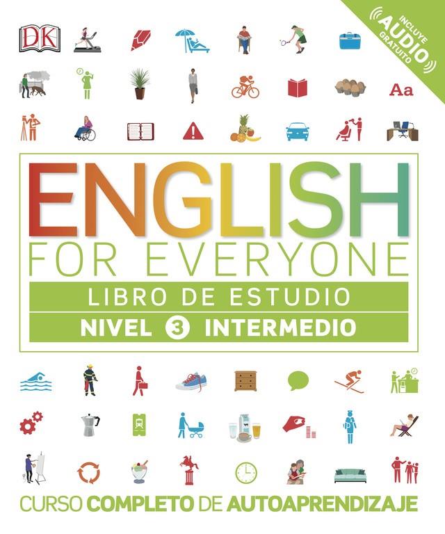 ENGLISH FOR EVERYONE 3 LIBRO DE ESTUDIO (INTERMEDIATE) | 9780241281680 | VARIOS AUTORES,