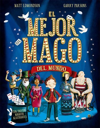 MEJOR MAGO DEL MUNDO, EL | 9788424662783 | EDMONDSON, MATT ; PARSONS, GARRY