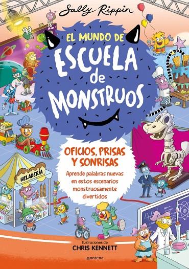 MUNDO DE ESCUELA DE MONSTRUOS 2 : OFICIOS, PRISAS Y SONRISAS | 9788419357847 | RIPPIN, SALLY