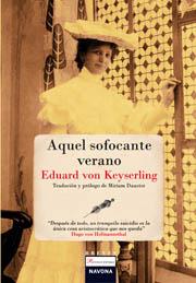 AQUEL SOFOCANTE VERANO | 9788492840182 | KEYSERLING, EDUARD VON