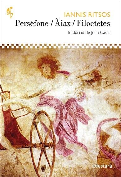PERSEFONE ; AIAX ; FILOCTETES (BILINGUE) | 9788494384431 | RITSOS, IANNIS