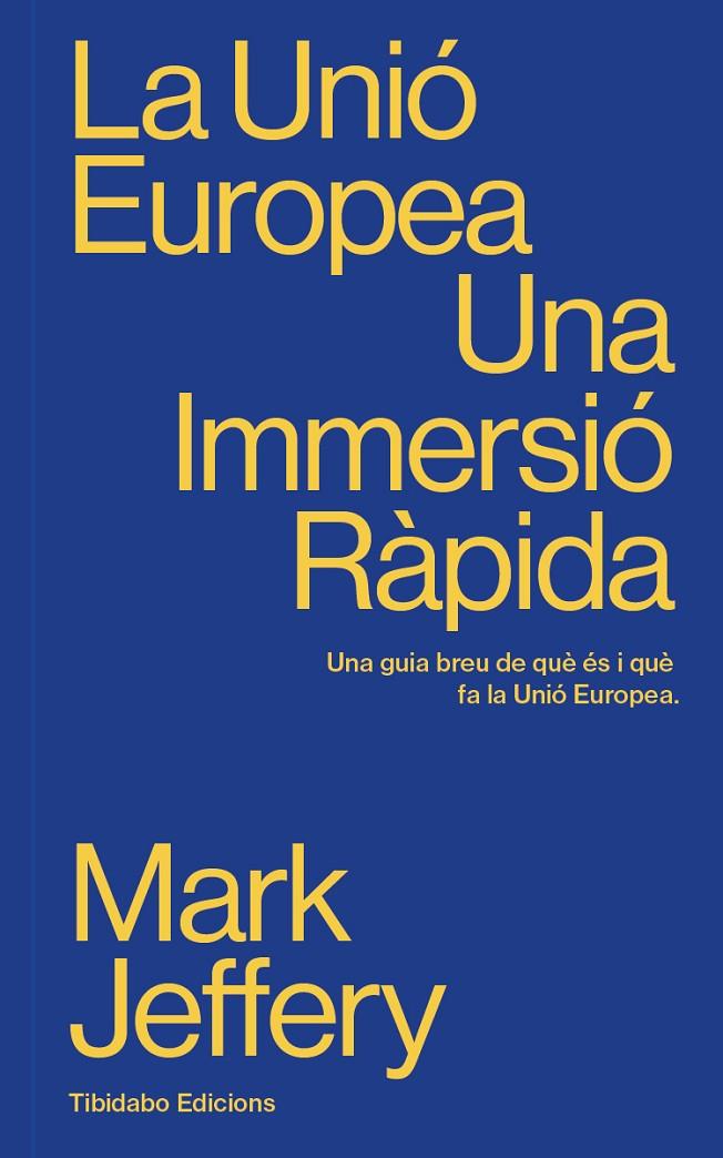 UNIÓ EUROPEA, LA | 9791387633042 | JEFFERY, MARK