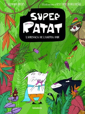 SUPERRATAT 3 : L’AMENAÇA DE L’HARPIA D’OR | 9788424674670 | BRIE, GEMMA ; BURGUEÑO, ESTHER