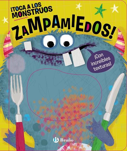 TOCA A LOS MONSTRUOS ZAMPAMIEDOS! | 9788469663509