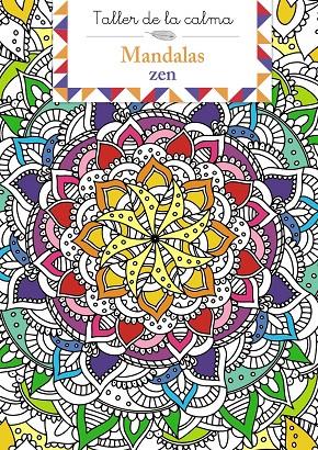 TALLER DE LA CALMA : MANDALAS ZEN | 9788469669754