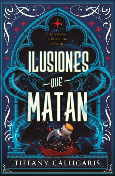 ILUSIONES QUE MATAN | 9791387749149 | CALLIGARIS, TIFFANY