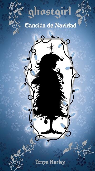 GLOSTGIRL 4 : ANCIÓN DE NAVIDAD | 9788420461984 | HURLEY, TONYA