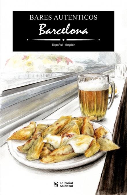 BARES AUTÉNTICOS BARCELONA | 9788419329424 | MENA, ÁLEX DE ; PÉREZ,GORETTI