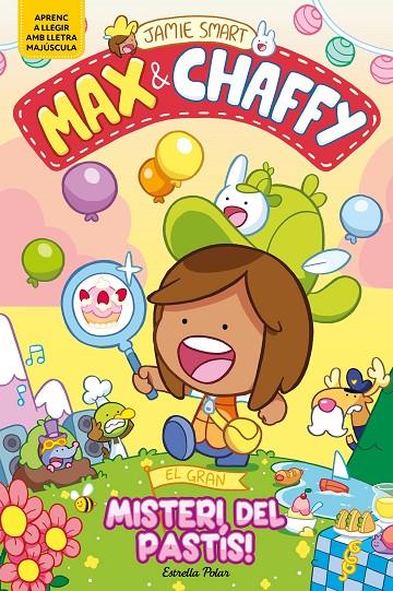 MAX & CHAFFY 2 : EL GRAN MISTERI DEL PASTÍS! | 9791387782184 | SMART, JAMIE