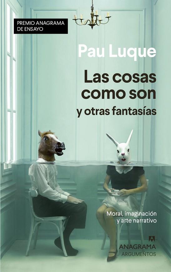 COSAS COMO SON Y OTRAS FANTASIAS, LAS | 9788433941558 | LUQUE, PAU