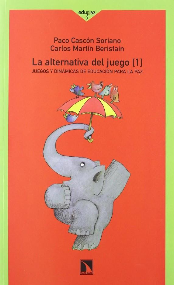 ALTERNATIVA DEL JUEGO 1, LA | 9788481980653 | CASCON SORIANO