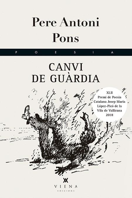 CANVI DE GUARDIA | 9788494990649 | PONS, PERE ANTONI