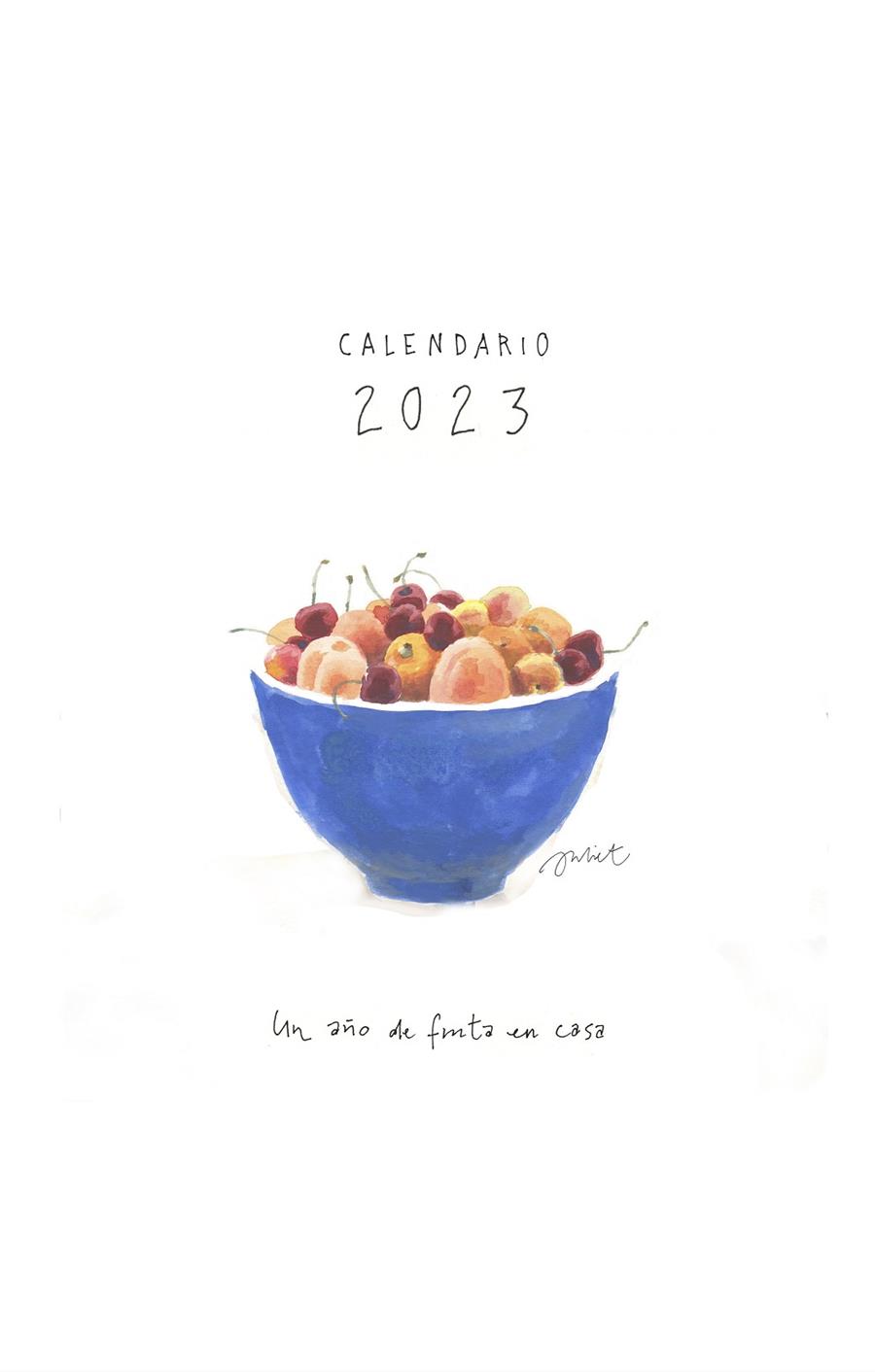CALENDARI 2023 :  UN AÑO DE FRUTAS EN CASA | 9788418900389 | POMÉS LEIZ, JULIET
