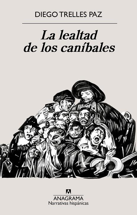 LEALTAD DE LOS CANÍBALES, LA | 9788433922090 | TRELLES PAZ, DIEGO