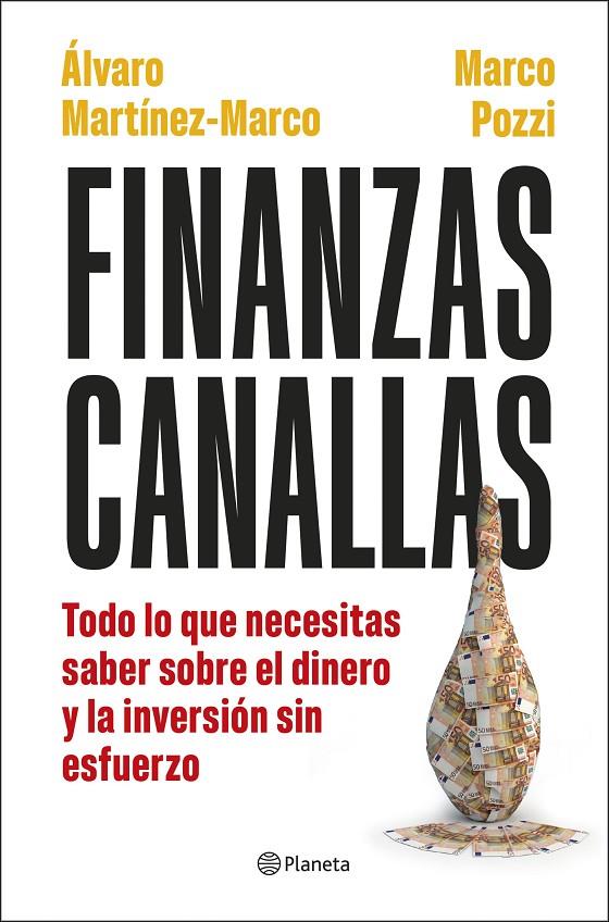 FINANZAS CANALLAS | 9788408317180 | POZZI, MARCO ; MARTÍNEZ MARCO, ÁLVARO