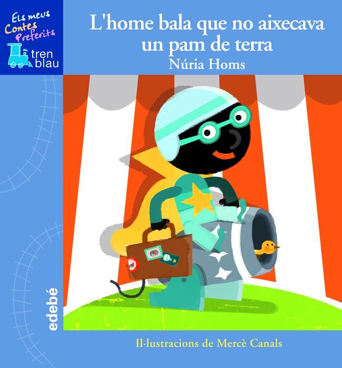 HOME BALA QUE NO AIXECAVA UN PAM DE TERRA, L' | 9788468300375 | HOMS, NURIA ; CANALS, MERCE