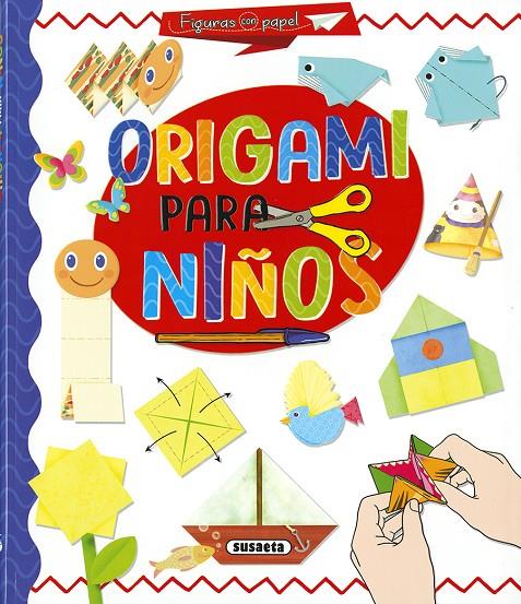 ORIGAMI PARA NIÑOS | 9788467760880 | BENEGAS, MAR ; DE COS-ESTRADA, CRISTINA