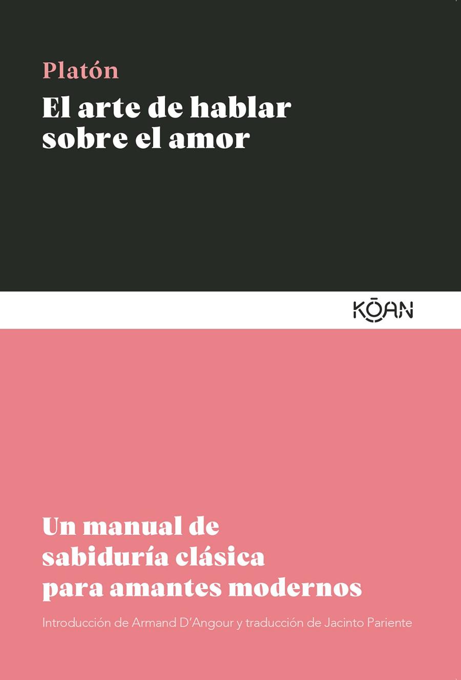 ARTE DE HABLAR SOBRE EL AMOR, EL | 9788410358195 | PLATÓN