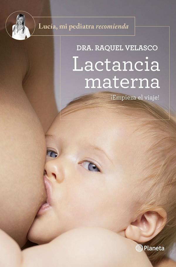 LACTANCIA MATERNA | 9788408277606 | VELASCO, DRA. RAQUEL 
