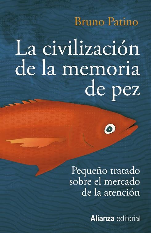 CIVILIZACION DE LA ME MEMORIA DE PEZ, LA | 9788491819684 | PATINO, BRUNO