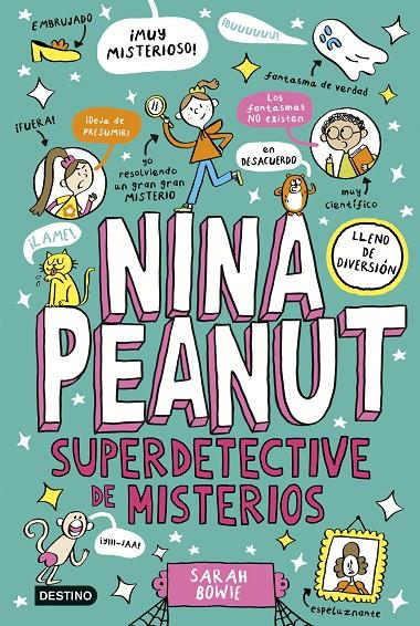 NINA PEANUT 2 : SUPERDETECTIVE DE MISTERIOS | 9788408298380 | BOWIE, SARAH