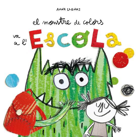 MONSTRE DE COLORS VA A L'ESCOLA, EL | 9788494883231 | LLENAS, ANNA