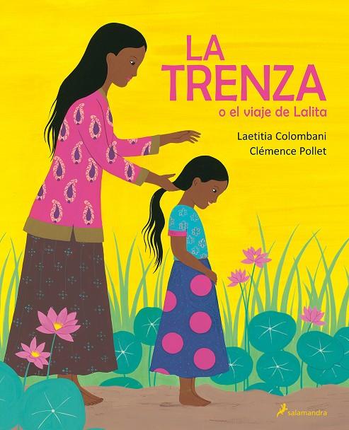 TRENZA O EL VIAJE DE LALITA, LA | 9788498389937 | COLOMBANI, LAETITIA ; POLLET, CLEMENCE
