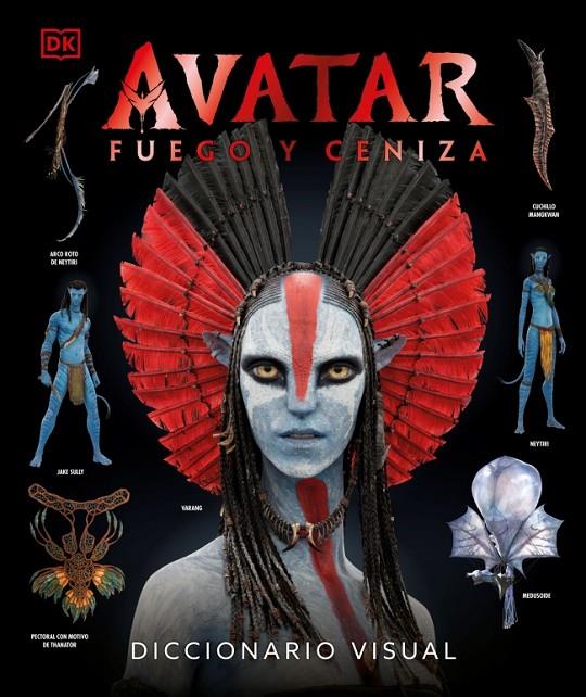 AVATAR : FUEGO Y CENIZA DICCIONARIO VISUAL | 9780241773482