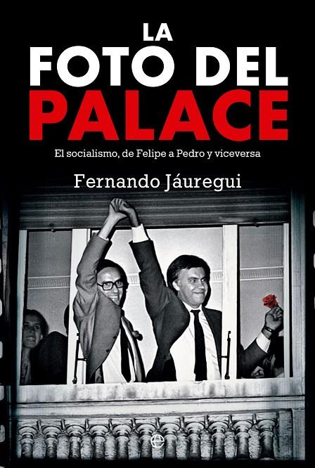 FOTO DEL PALACE, LA | 9788413844275 | JÁUREGUI, FERNANDO