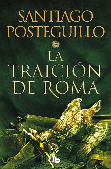 TRAICIÓN DE ROMA, LA | 9788413143606 | POSTEGUILLO, SANTIAGO