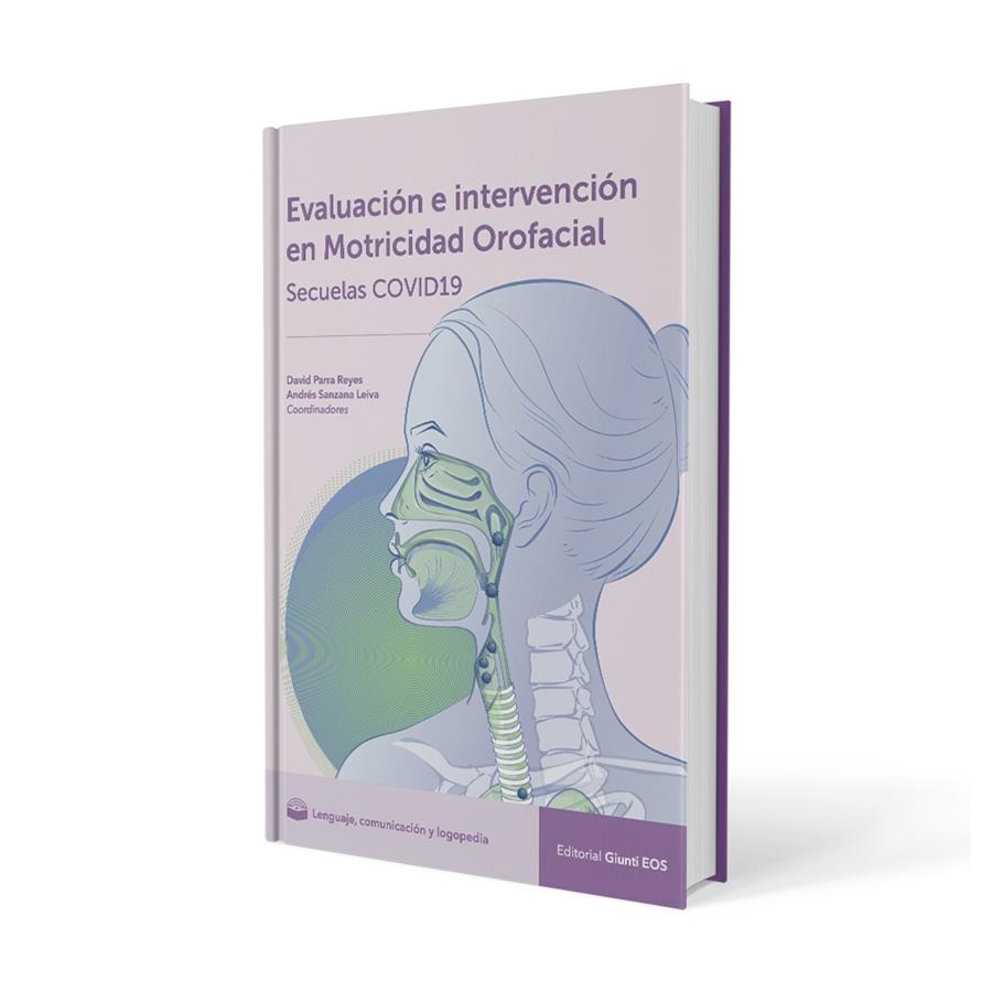EVALUACIÓN E INTERVENCIÓN  EN MOTRICIDAD OROFACIAL  EN SECUELAS COVID-19 | 9788497279314 | SANZANA, ANDRÉS