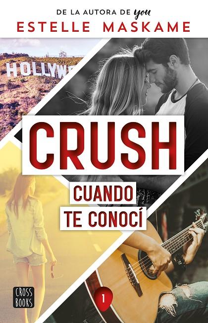 CRUSH 1 : CUANDO TE CONOCÍ | 9788408253914 | MASKAME, ESTELLE