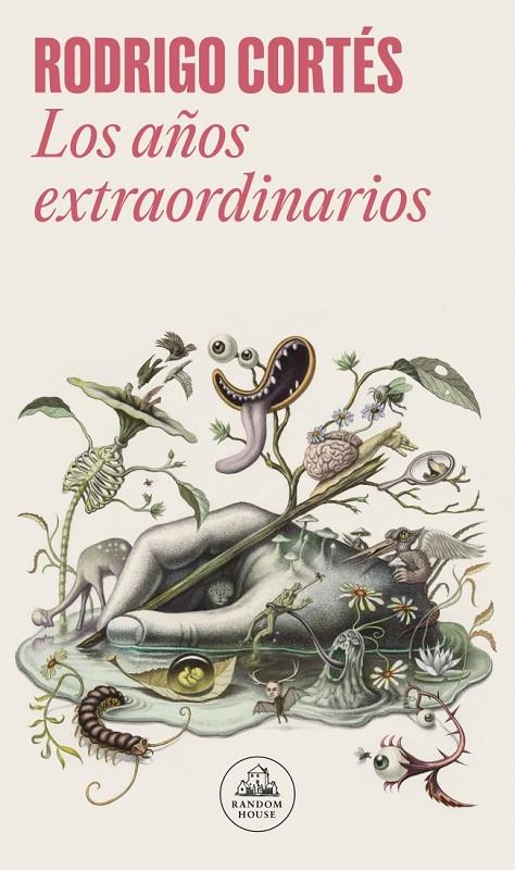 AÑOS EXTRAORDINARIOS, LOS | 9788439738848 | CORTES, RODRIGO