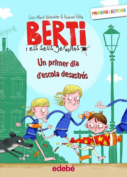 UN PRIMER DIA D'ESCOLA DESASTRÓS | 9788468353173 | DICKREITER, LISA MARIE ; GÖTZ, ANDREAS
