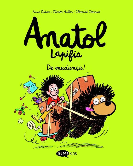 ANATOL LAPIFIA 9 : DE MUDANÇA! | 9791387744120 | DIDIER, ANNE ; MULLER, OLIVIER