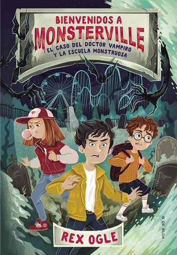 CASO DEL DOCTOR VAMPIRO Y LA ESCUELA MONSTRUOSA, EL | 9788417736590 | OGLE, REX