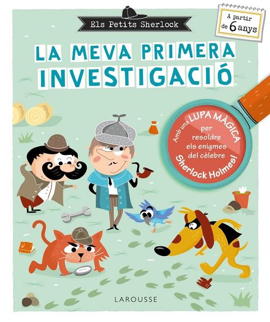 PETITS SHERLOCK :  LA MEVA PRIMERA INVESTIGACIÓ | 9788419739377 | LEBRUN, SANDRA ; CHAUSSADE, SOPHIE