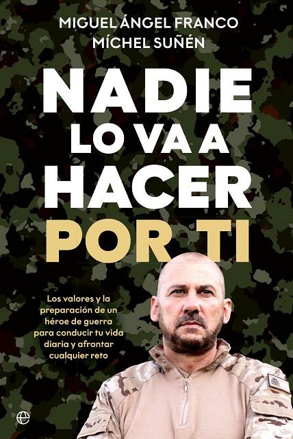 NADIE LO VA A HACER POR TI | 9788413847115 | FRANCO, MIGUEL ÁNGEL ; SUÑÉN, MÍCHEL