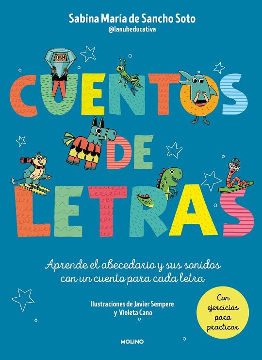 CUENTOS DE LETRAS : CUENTOS DE LA A A LA Z | 9788427240391 | SANCHO SOTO, SABINA MARÍA DE