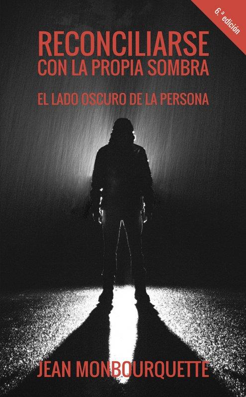RECONCILIARSE CON LA PROPIA SOMBRA | 9788429313048 | MONBOURQUETTE, JEAN