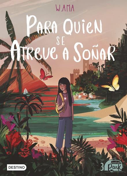 CARAVAN PARK 3 : PARA QUIEN SE ATREVE A SOÑAR | 9788408254102 | AMA, W.