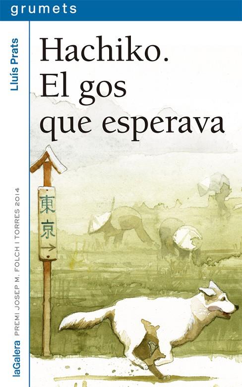 HACHIKO : EL GOS QUE ESPERAVA | 9788424659745 | PRATS, LLUIS