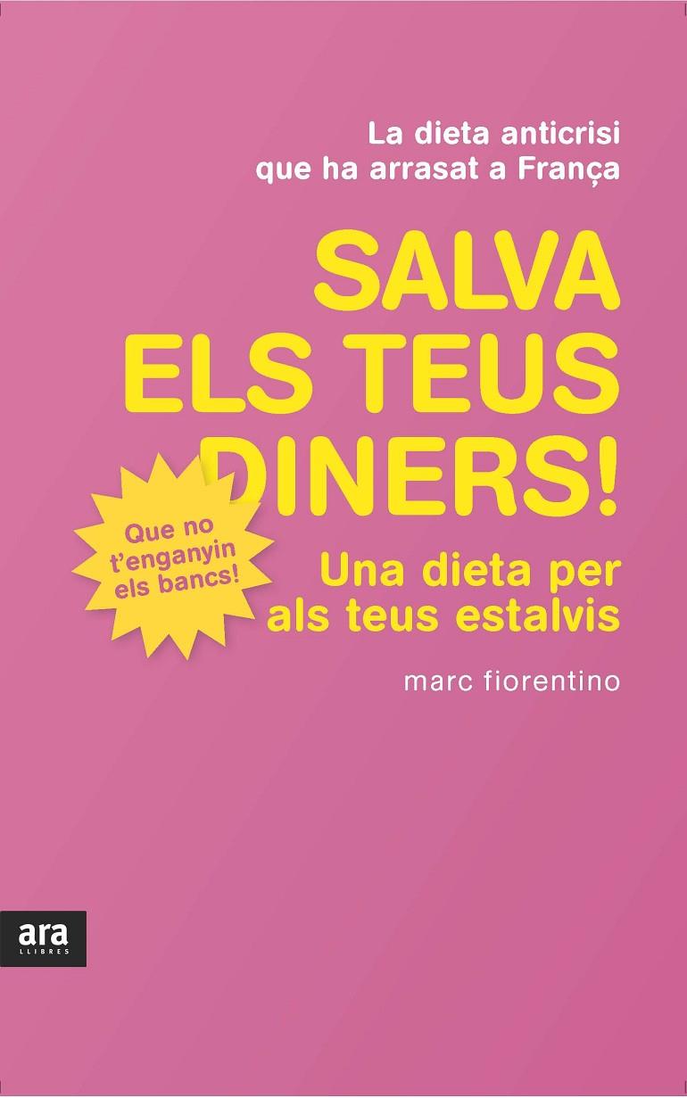 SALVA ELS TEUS DINERS : UNA DIETA PER ALS TEUS ESTALVIS | 9788415224426 | FIORENTINO, MARC