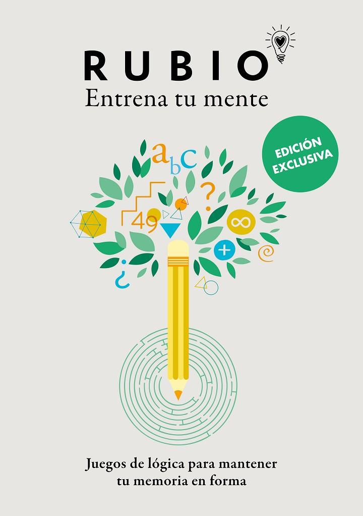 RUBIO ENTRENA TU MENTE : JUEGOS DE LÓGICA PARA MANTENER TU MEMORIA EN FORMA  | 9788425362699