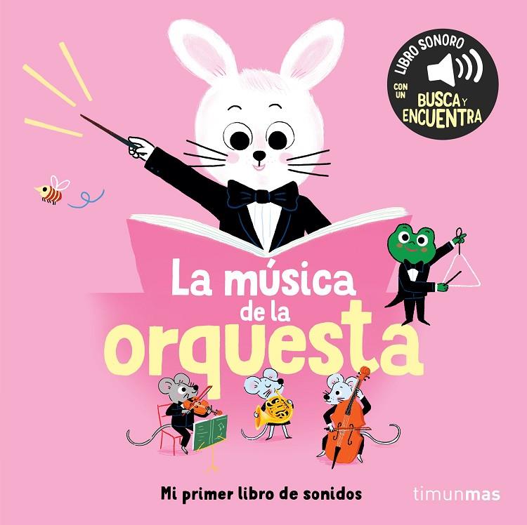 MÚSICA DE LA ORQUESTA : MI PRIMER LIBRO DE SONIDOS | 9788408304562 | ROEDERER, CHARLOTTE